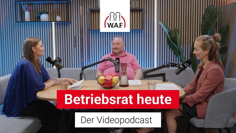 #766 Videopodcast Betriebsversammlung: Was ist Pflicht, was ist Ihr Spielraum?