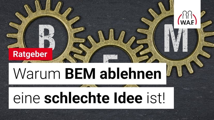 3 Dinge, die du wissen solltest, bevor du eine BEM Einladung ablehnst!